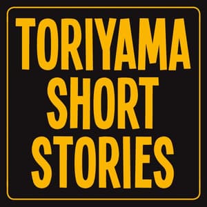 Toriyama Short Stories 1 - 1