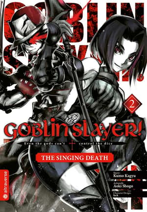 Goblin Slayer! The Singing Death - Altraverse - Band 02 - 1