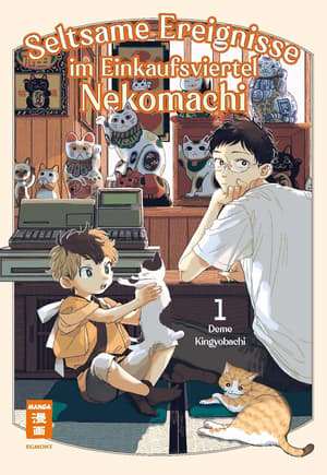 Seltsame Ereignisse im Einkaufsviertel Nekomachi - Egmont - Band 01 (1)