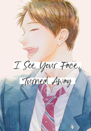 EN - I See Your Face, Turned Away - Kodansha Comics - Vol. 2 englische Ausgabe (1)