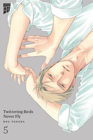 Twittering Birds Never Fly - Manga Cult - Vol. 05 - 1