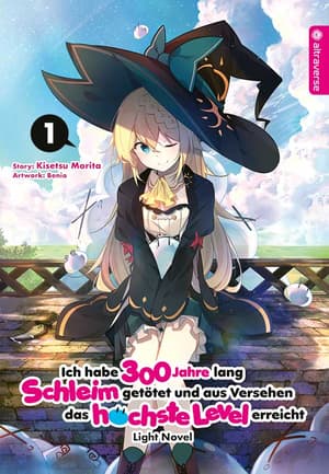 Ich habe 300 Jahre lang Schleim getötet und aus Versehen das höchste Level erreicht Light Novel - Altraverse - Band 01 - 1