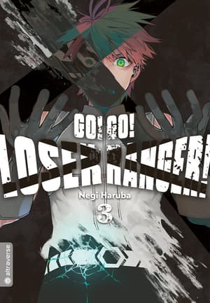 Go! Go! Loser Ranger! - Altraverse - Band 3 - 1