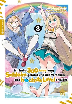 Ich habe 300 Jahre lang Schleim getötet und aus Versehen das höchste Level erreicht - altraverse - Band 08 - 1