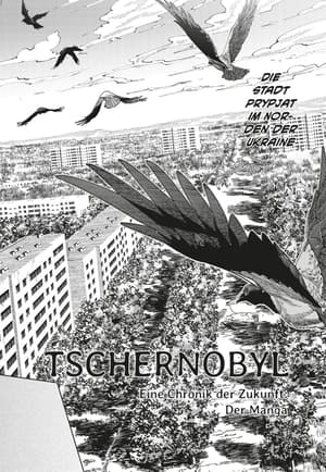 Tschernobyl - Eine Chronik der Zukunft: Der Manga 1 - 4