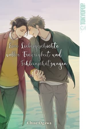 Eine Liebesgeschichte voller Traurigkeit und Fehleinschätzungen - Tokyopop - Einzelband (1)
