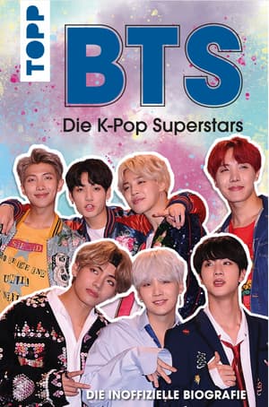 BTS: Die K-Pop Superstars - Biografie - TOPP - 2