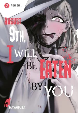 August 9th, I will be eaten by you - Carlsen - Band 02 (1)