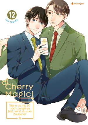 Cherry Magic! – Wenn du mit 30 noch Jungfrau bist, wirst du zum Zauberer - Kaze - Band 12 - 2