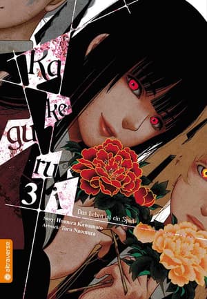 Kakegurui - Das Leben ist ein Spiel - Altraverse - Band 03 - 1