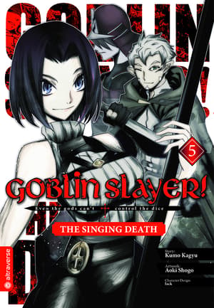 Goblin Slayer! The Singing Death - Altraverse - Band 05 - 1