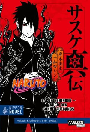 Naruto - Sasuke Shinden - Buch des Sonnenaufgangs - Carlsen - 1
