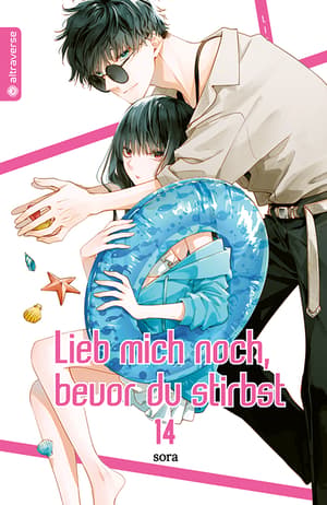Lieb mich noch, bevor du stirbst - Altraverse - Band 014 - 1