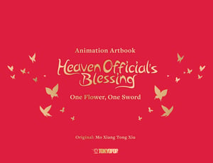 Heaven Official's Blessing Artbook: One Flower, One Sword