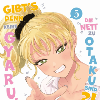 Gibt's denn keine Gyaru, die nett zu Otaku sind? - Panini - Band 05 - Profil