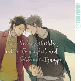 Eine Liebesgeschichte voller Traurigkeit und Fehleinschätzungen - Tokyopop - Einzelband - Profil