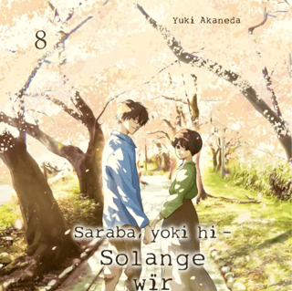 Saraba, yoki hi - Solange wir zusammen sind - Carlsen - Band 08 - Profil