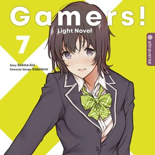 Gamers! Light Novel - Altraverse - Band 07