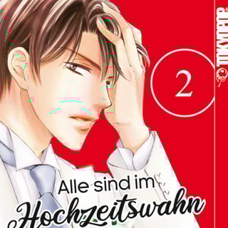 Alle sind im Hochzeitswahn - Tokyopop - Band 02 - Profil