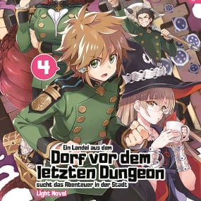 Suppose a Kid From the Last Dungeon Boonies Moved to a Starter Town - Light Novel - Altraverse - Vol. 04