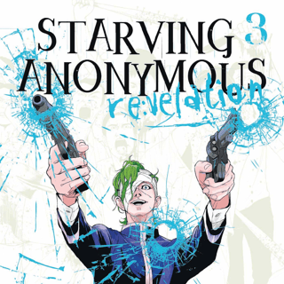 Starving Anonymous Re:velation - Egmont - Band 03