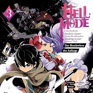 Hell Mode: Unterforderter Hardcore-Gamer findet die ultimative Challenge in einer anderen Welt - Der Beschwörer des Anfangs - Manga Jam Session - Band 03