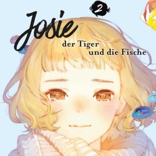 Josie, der Tiger und die Fische - Carlsen - Band 02 - Profil