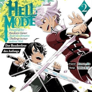 Hell Mode: Unterforderter Hardcore-Gamer findet die ultimative Challenge in einer anderen Welt - Der Beschwörer des Anfangs - Manga Jam Session - Band 02