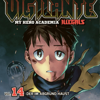 Vigilante - My Hero Academia Illegals - Carlsen - Band 014
