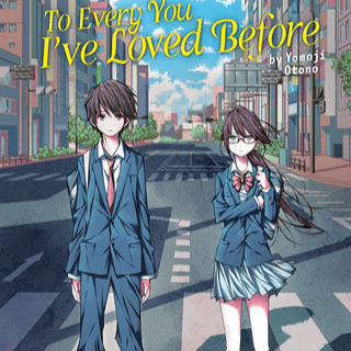 EN - To Every You I've Loved Before (Light Novel) - Seven Seas - Profil