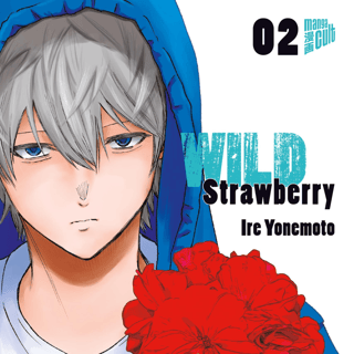 Wild Strawberry - Manga Cult - Band 2