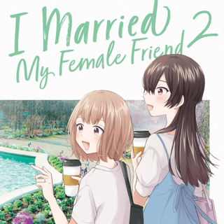 EN - I Married My Female Friend - Seven Seas - Vol. 2 - englische Ausgabe