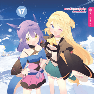 Ich habe 300 Jahre lang Schleim getötet und aus Versehen das höchste Level erreicht Light Novel - Altraverse - Band 17