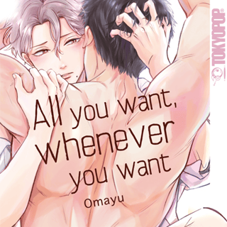All you want, whenever you want - Tokyopop - Einzelband