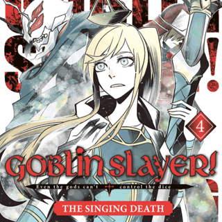 Goblin Slayer! The Singing Death - Altraverse - Band 04