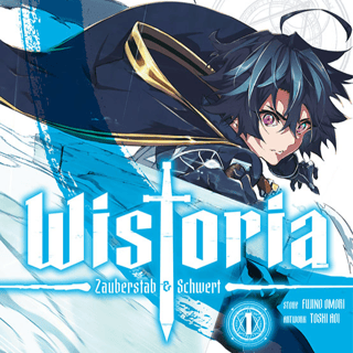 Wistoria – Zauberstab & Schwert - Altraverse - Band 01