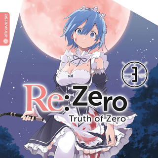 Re:ZERO -Starting Life in Another World-, Chapter 3: Truth of Zero - Altraverse - Vol. 03