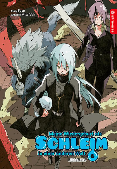Meine Wiedergeburt als Schleim in einer anderen Welt - altraverse - Light Novel Band 06