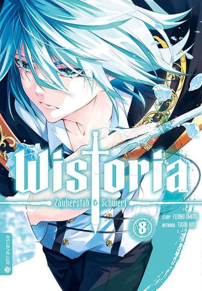 Wistoria – Zauberstab & Schwert - Altraverse - Band 08