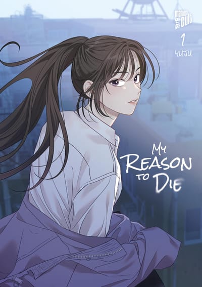 My Reason to Die - Manga Cult - Vol. 01
