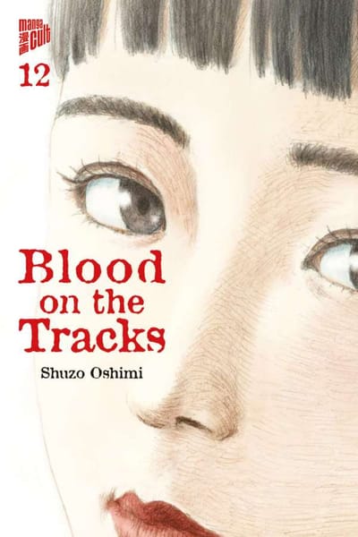 Blood on the tracks - Manga Cult - Vol. 12