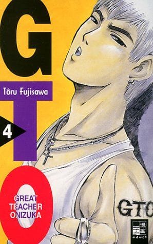 GTO. Great Teacher Onizuka – Band 04