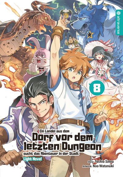 Ein Landei aus dem Dorf vor dem letzten Dungeon sucht das Abenteuer - Light Novel - Altraverse - Band 08