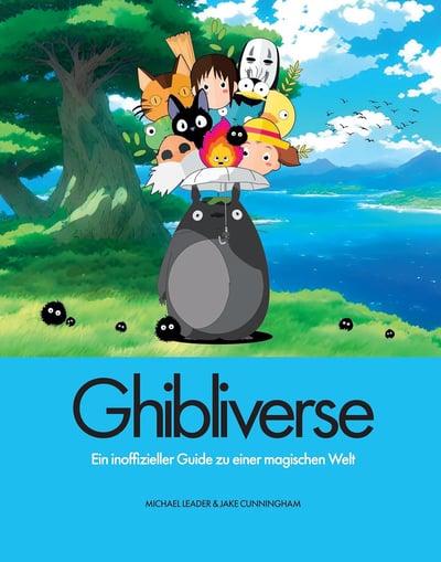 Ghibliverse: Ein inoffizieller Guide zu einer magischen Welt - Panini (1)