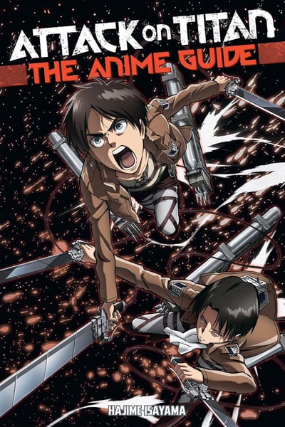 EN Attack on Titan: The Anime Guide (Attack on Titan Companions) - Kodansha Comics - englische Ausgabe (1)