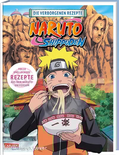NARUTO SHIPPUDEN: Die verborgenen Rezepte: Das offizielle Naruto Kochbuch! - Carlsen (1)