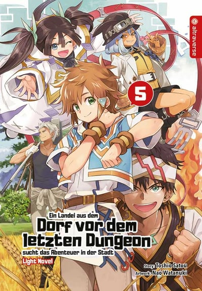 Ein Landei aus dem Dorf vor dem letzten Dungeon sucht das Abenteuer - Light Novel - Altraverse - Band 05 - 2