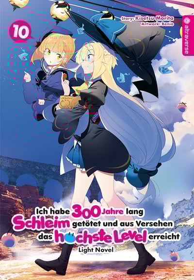 Ich habe 300 Jahre lang Schleim getötet und aus Versehen das höchste Level erreicht Light Novel - Altraverse - Band 10 - 2