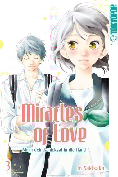 Miracles of Love - Nimm dein Schicksal in die Hand - Tokyopop - Band 03.jpeg