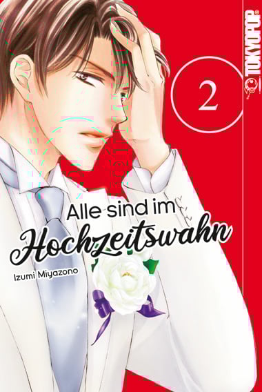 Alle sind im Hochzeitswahn - Tokyopop - Band 02 - 2